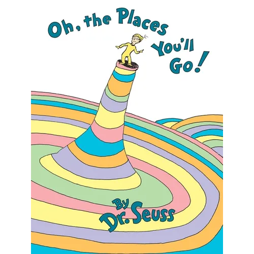 Oh, the Places You'll Go!