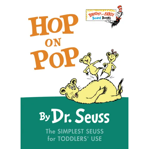 Hop on Pop: The Simplest Seuss for Youngest Use