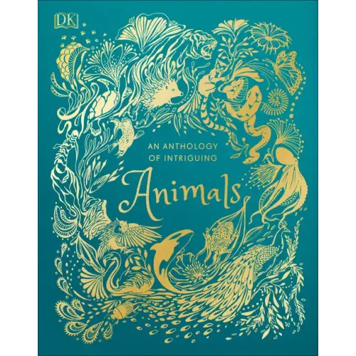 An Anthology of Intriguing Animals
